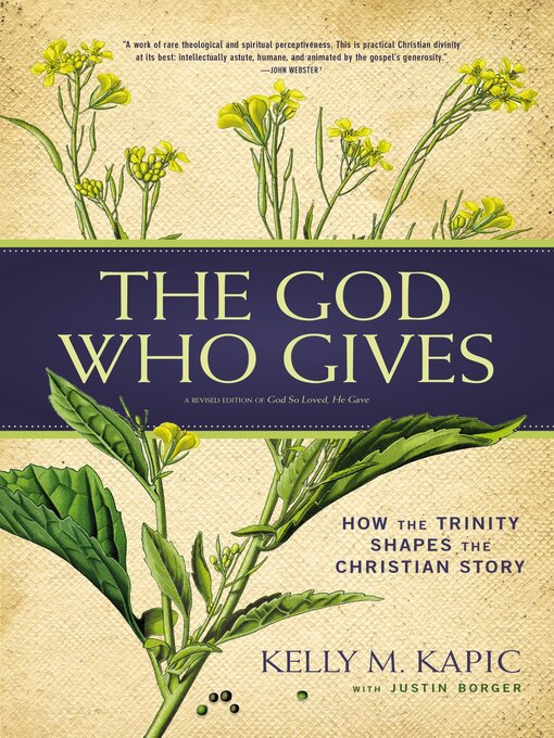 Title details for The God Who Gives by Kelly M. Kapic - Wait list